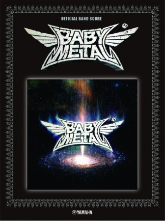 3rdアルバム『METAL GALAXY』 のマッチングバンドスコア！ オフィシャル バンドスコア BABYMETAL 『METAL GALAXY』 3月21日発売！