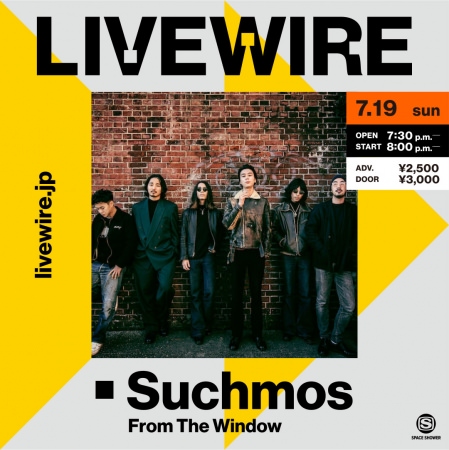 LIVEWIRE Suchmos From The Window
