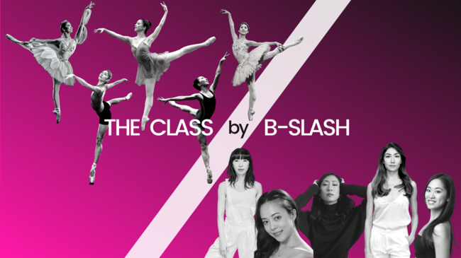 「THE CLASS by B-SLASH」