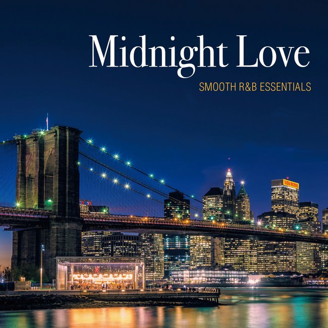 『Midnight Love - SMOOTH R&B ESSENTIALS』