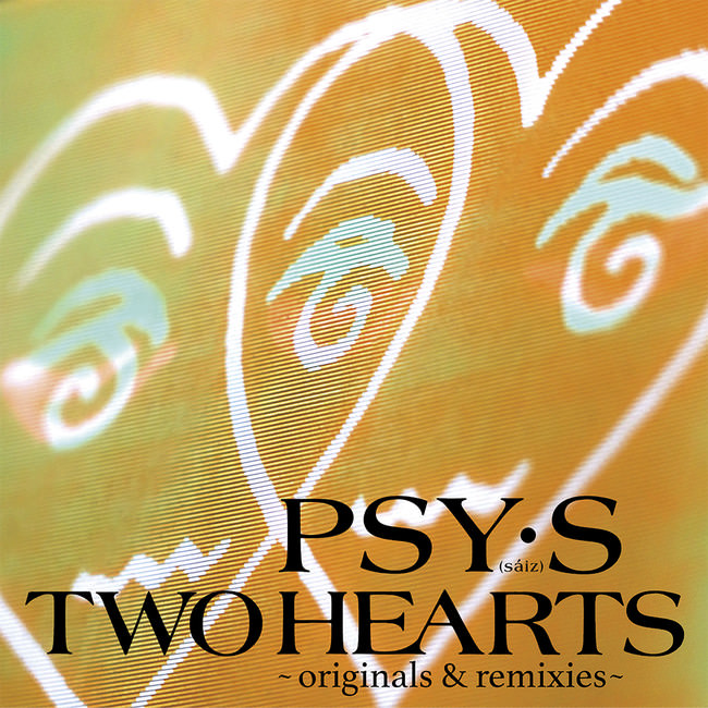 PSY・S[saiz]デビュー35周年記念第2弾！松浦雅也監修アナログ盤ベストアルバム『TWO HEARTS～originals & remixes～ 』本日発売！