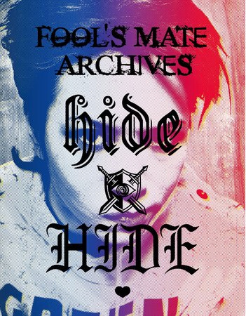 幻の映像作『Seth et Holth(セス・エ・ホルス)』を初DVD付録にしたアーカイヴ・ブック  『FOOL’S MATE ARCHIVES hide×HIDE』発売！