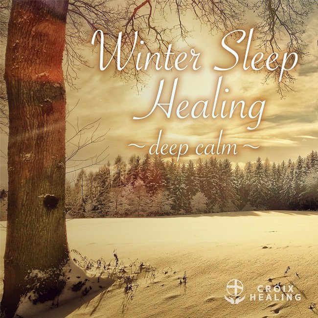 Winter Sleep Healing 〜deep calm〜