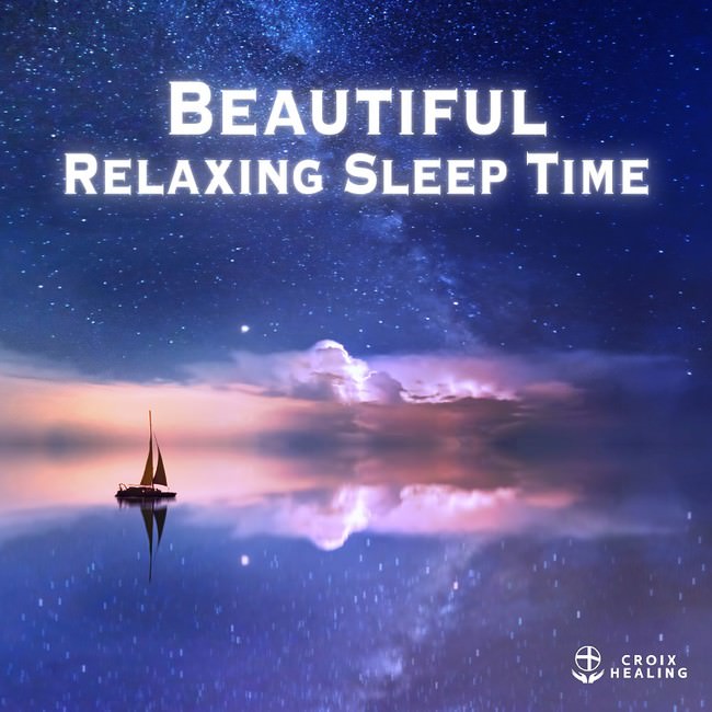 Beautiful Relaxing Sleep Time
