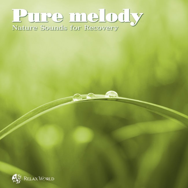 Pure melody-Nature Sounds for Recovery-