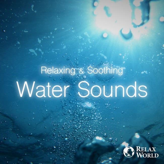 Relaxing & Soothing -Water Sounds