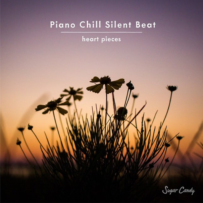 Piano Chill Silent Beat -heart pieces-