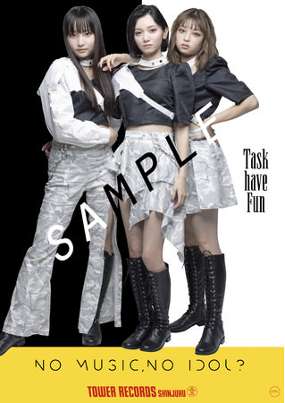 人気ボカロP「ピノキオピー」プロデュースによるニューシングルを発売の“Task have Fun”　新宿店発、アイドル企画「NO MUSIC, NO IDOL?」ポスター VOL.254 に登場！
