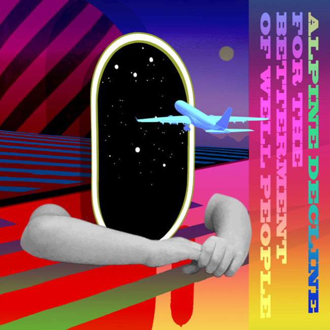 アルペン・デクライン「For the Betterment of Well People」