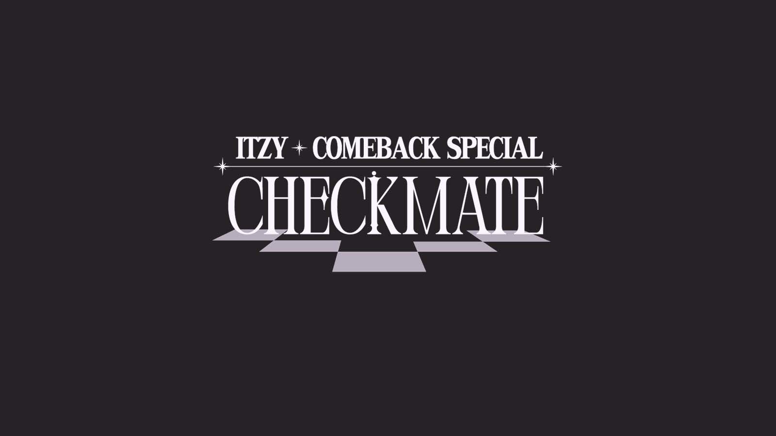 ITZYのカムバックスペシャル番組を世界最速でオンエア！「 ITZY COMEBACK SPECIAL 'CHECKMATE' 」7月15日19:00より日韓同時放送・配信が決定！