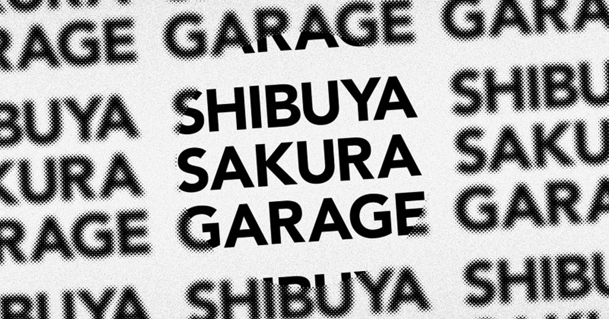渋谷の新しいカルチャーを創出するプロジェクト”SHIBUYA SAKURA GARAGE”にて、株式会社グローバル・ハーツの企画がスタート！
