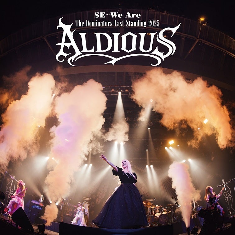 ＡＬＤＩＯＵＳ　ラストライブ「Ｔｈｅ　Ｄｏｍｉｎａｔｏｒｓ　Ｌａｓｔ　Ｓｔａｎｄｉｎｇ　２０２５」　Ｂｌｕ－ｒａｙ／ＤＶＤ／ＣＤ　２０２５／１２／２４（水）発売