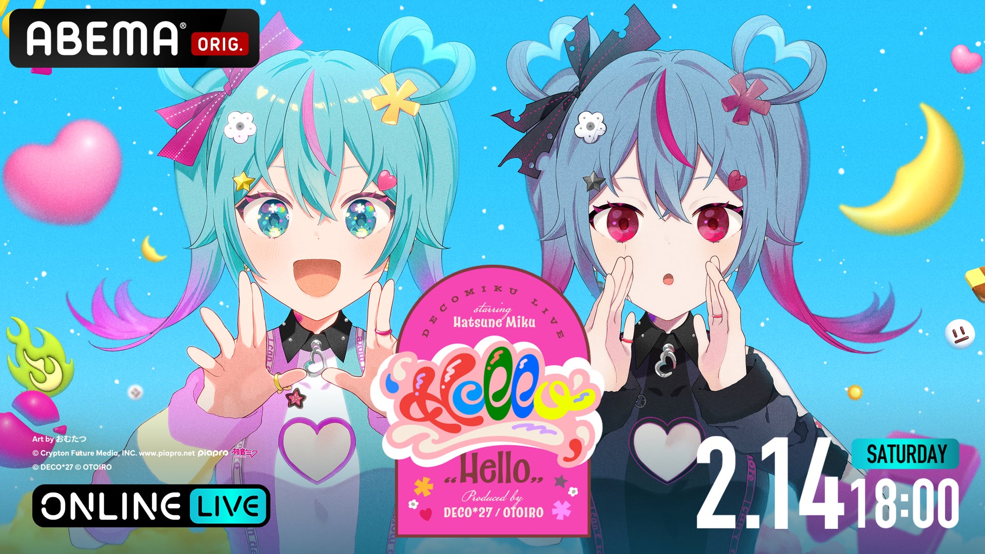 「デコミク LIVE starring 初音ミク 『Hello』 Produced by DECO*27 / OTOIRO」2月14日（土）18時より夜公演を「ABEMA PPV」にて独占生配信決定！