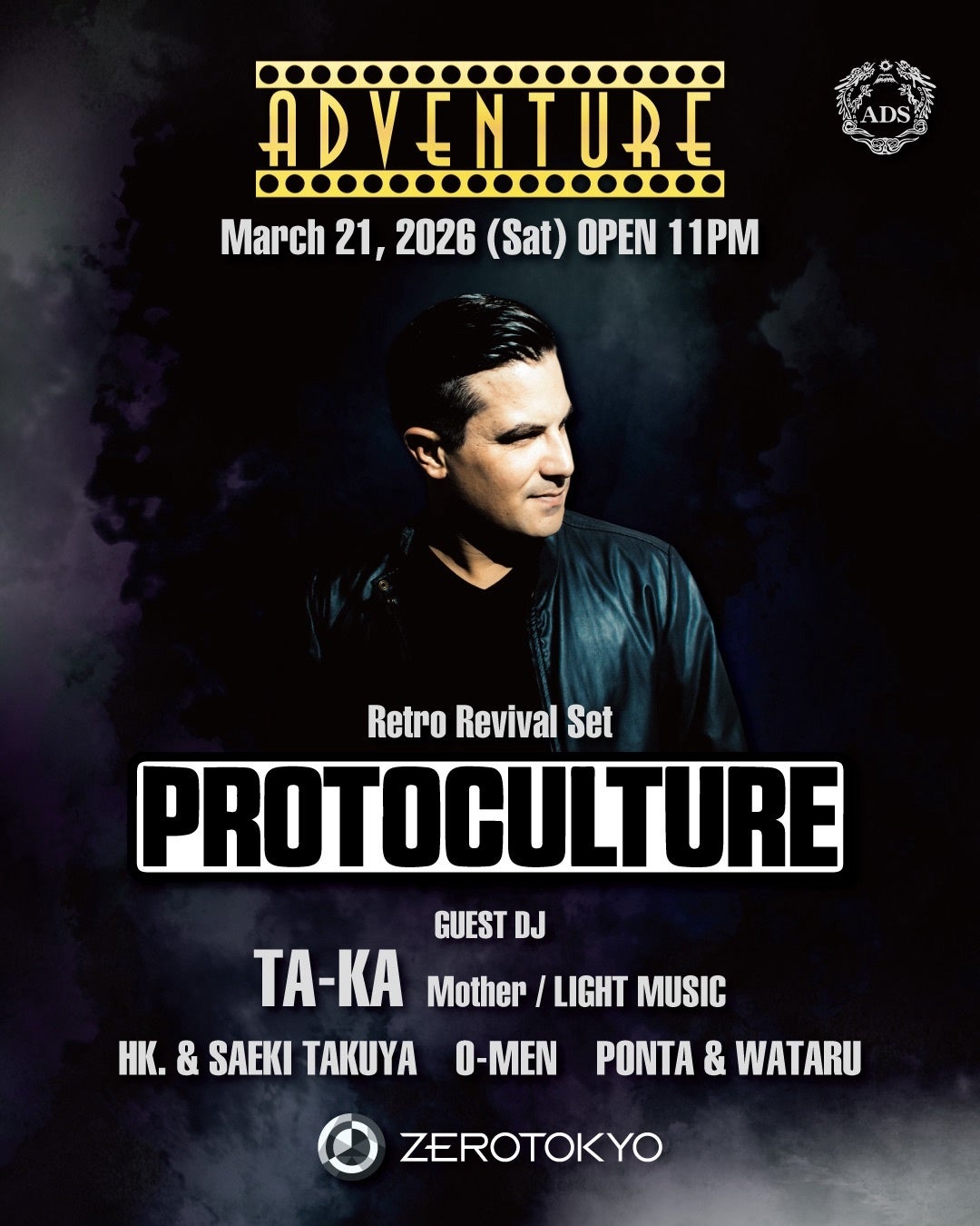 都内の主要CLUBを中心に野外パーティー等も開催し、毎度超満員で大盛り上がりを見せる＝ADVENTURE＝ が、3/21(土) に国内最高峰CLUB 新宿ZEROTOKYO全フロアで開催決定！！