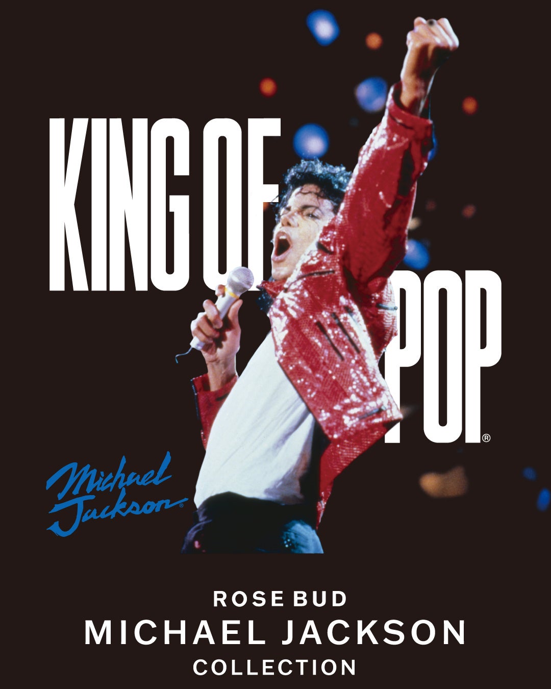「KING OF POP」として知られるマイケル・ジャクソンを称えるカプセルコレクションが1月24日よりROSE BUD全店舗にて発売開始。