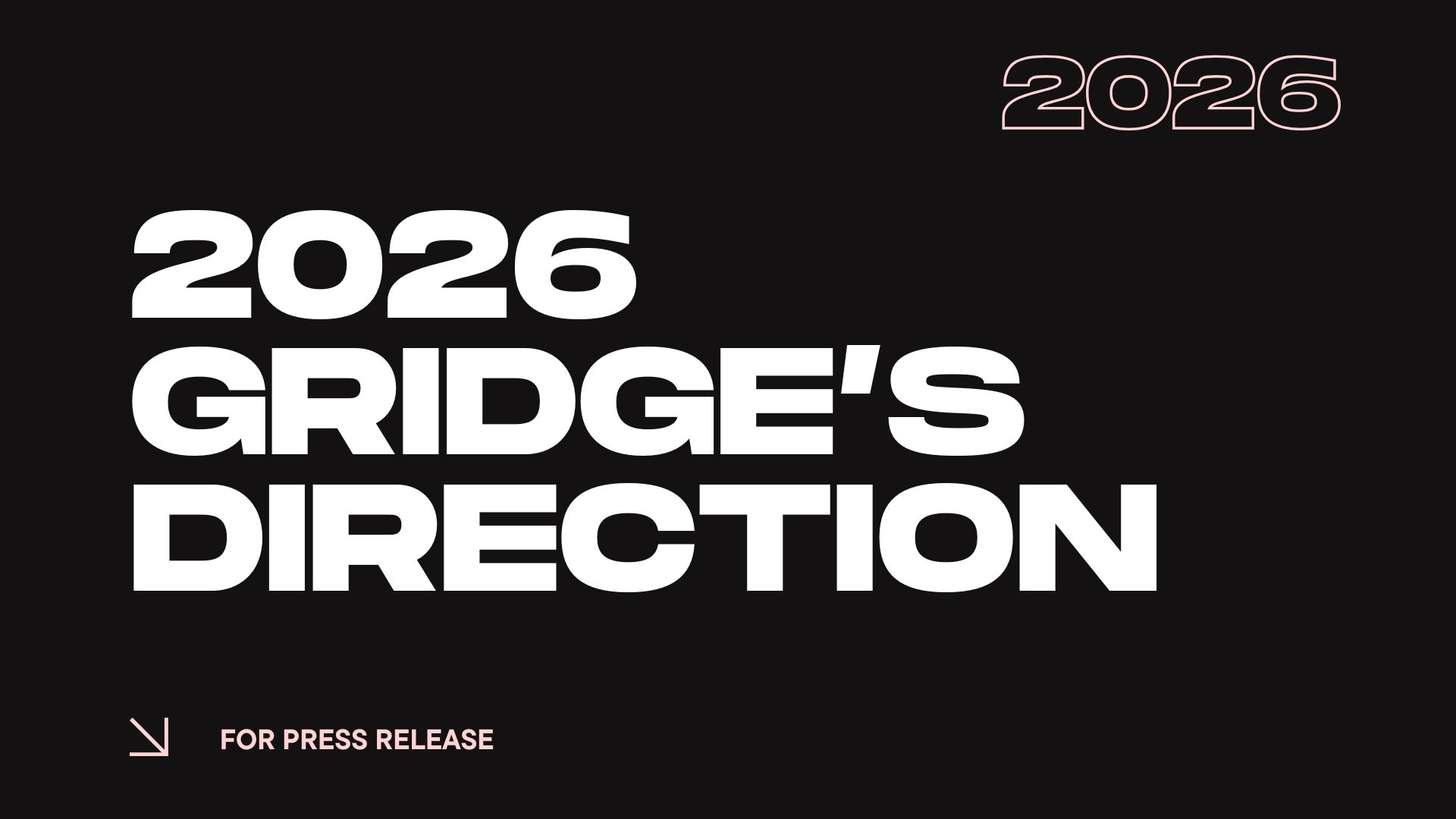 グリッジ株式会社は、2026年「音楽業界のグローバル外部戦略室・実行ユニット」として新体制へ。グローバル人材を迎え入れ経営体制を強化し、音楽・IPを世界へ接続する支援を加速