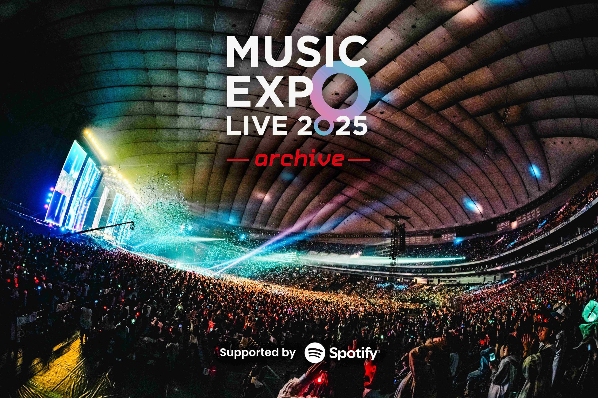 【イベントレポート】東京ドーム公演の熱狂を渋谷で再体験！MUSIC EXPO LIVE 2025 – archive -を開催