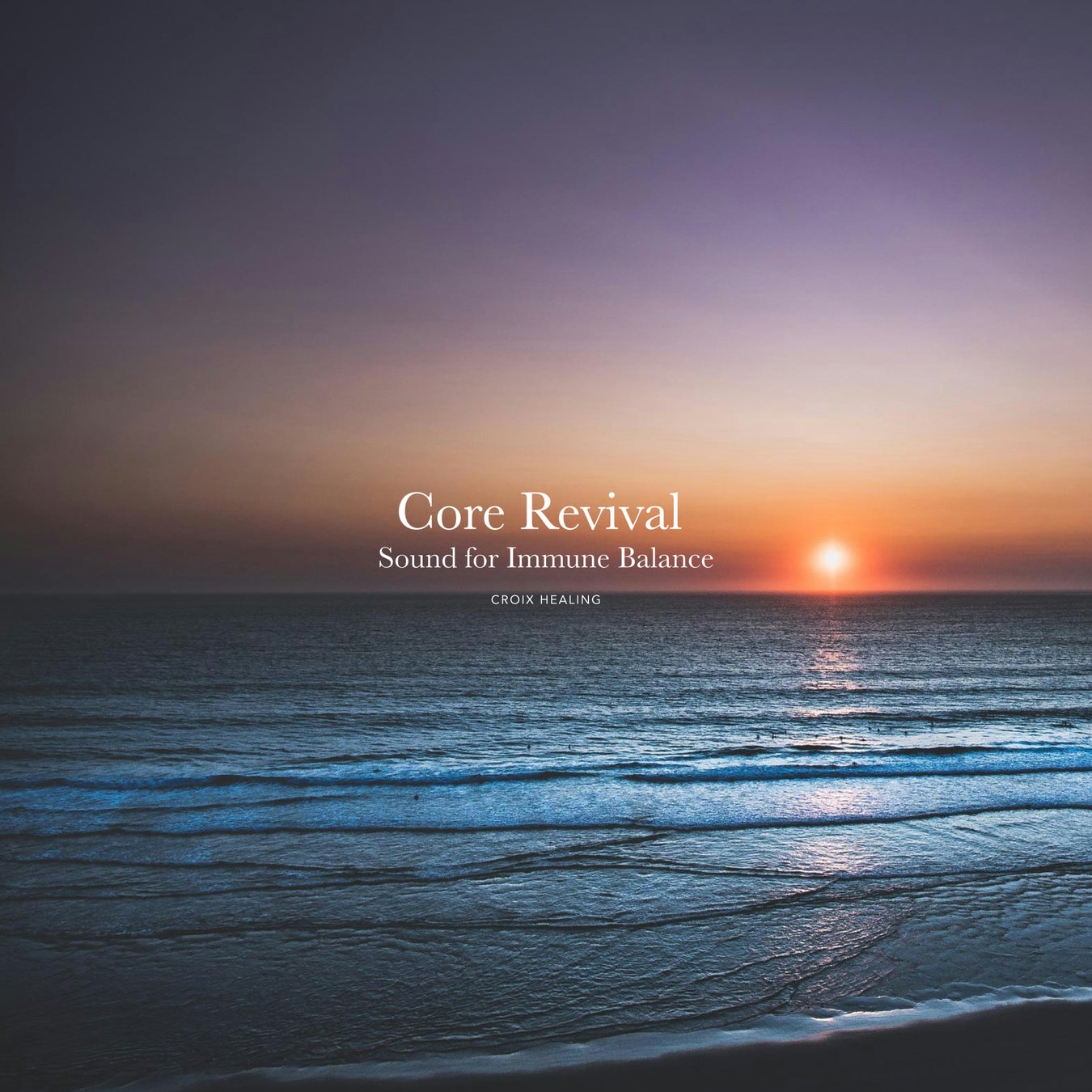 心身のコンディションを整える“免疫バランス”サウンド。CROIX HEALING『Core Revival – Sound for Immune Balance』2月27日配信開始