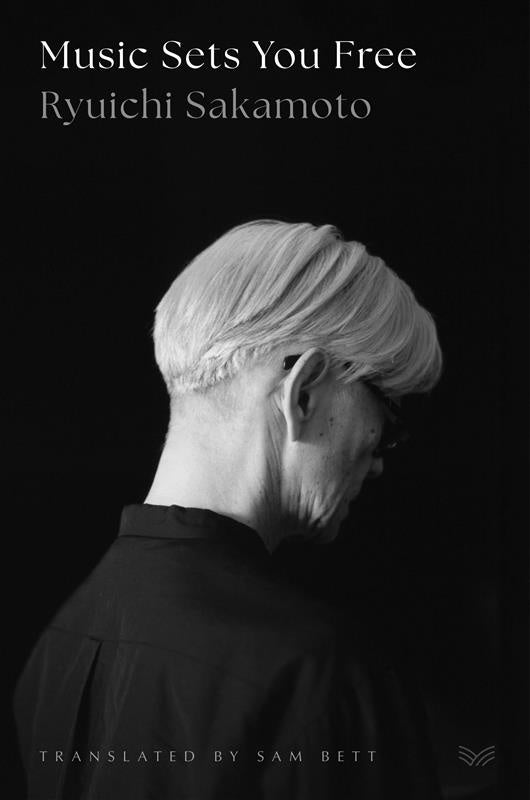 坂本龍一氏の自伝『音楽は自由にする』と『ぼくはあと何回、満月を見るだろう』を一冊にまとめた英語版『Music Sets You Free』（サム・ベット訳）が2026年9月、出版決定！