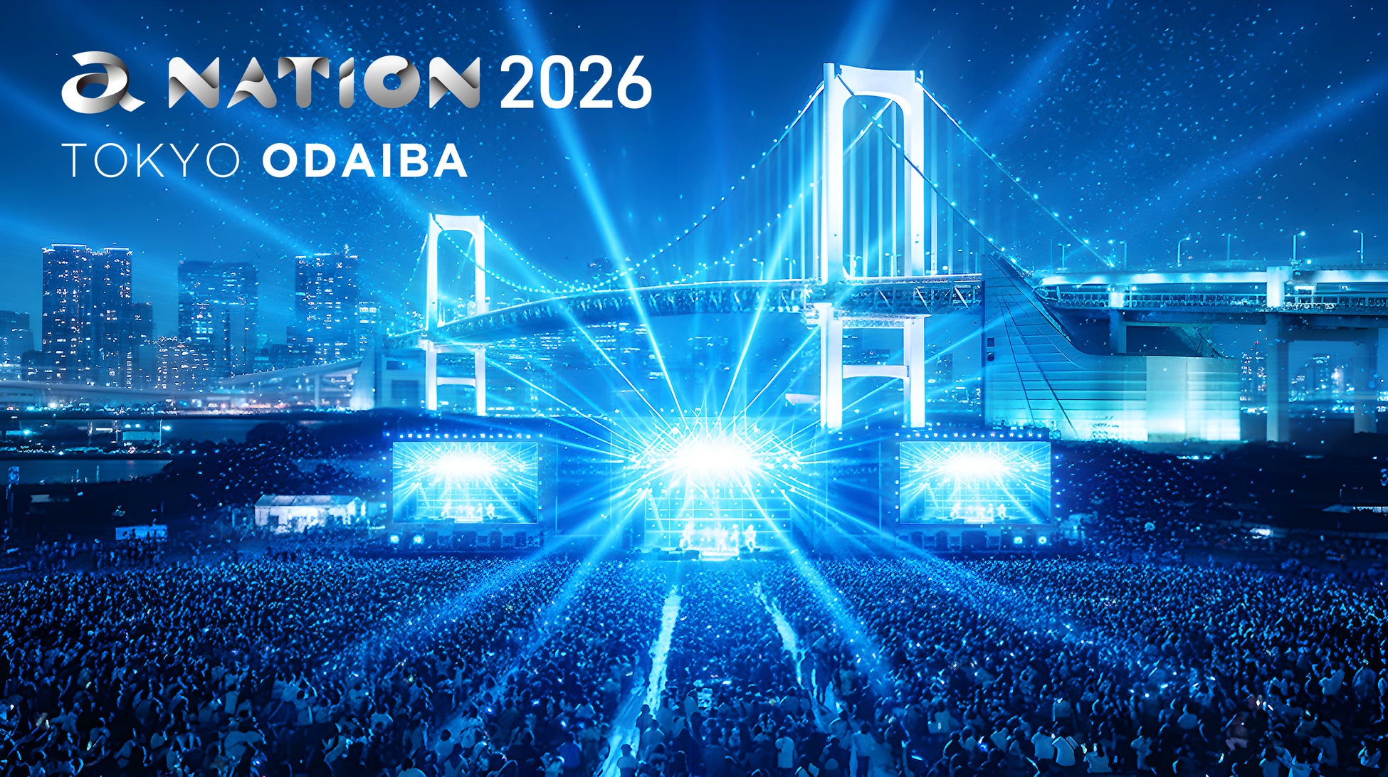「a-nation 2026」開催が決定！～秋開催となって23年ぶりに東京・お台場にて開催～
