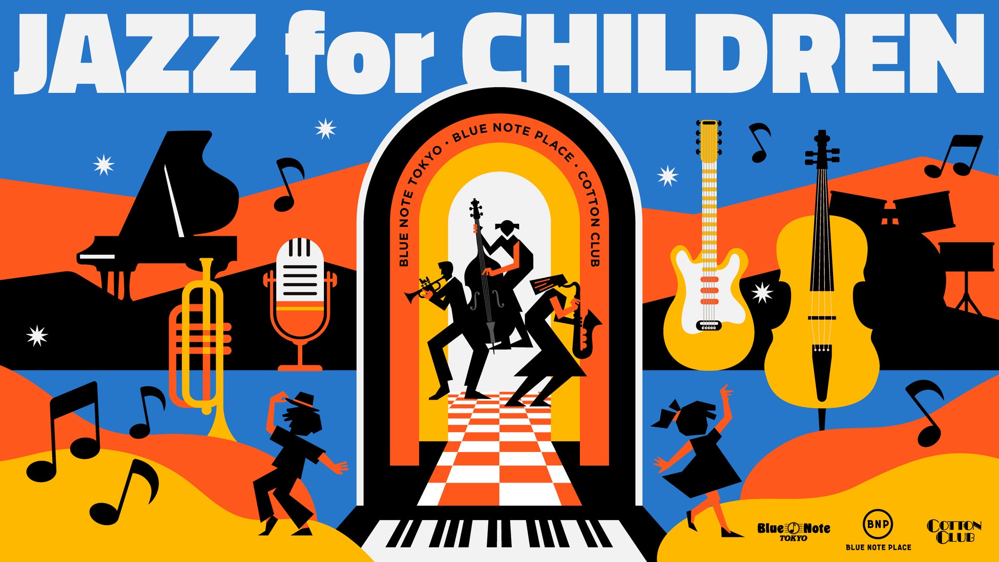 お子様にもお楽しみいただける特別公演「JAZZ for CHILDREN」。夏休み期間中、ブルーノート東京 / コットンクラブ / ブルーノート・プレイスにて開催！