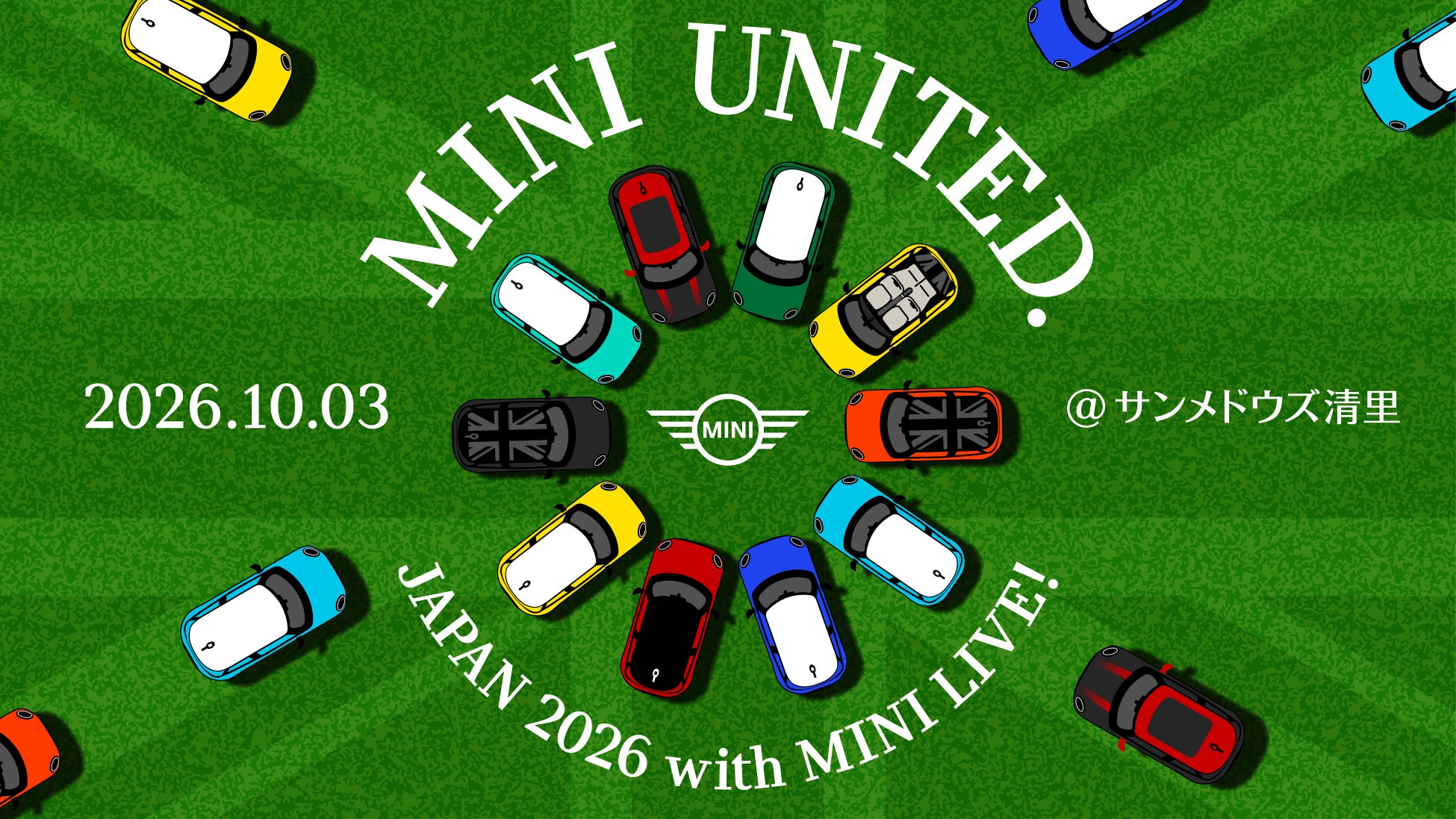 「MINI UNITED JAPAN 2026 with MINI LIVE!」10月3日開催決定