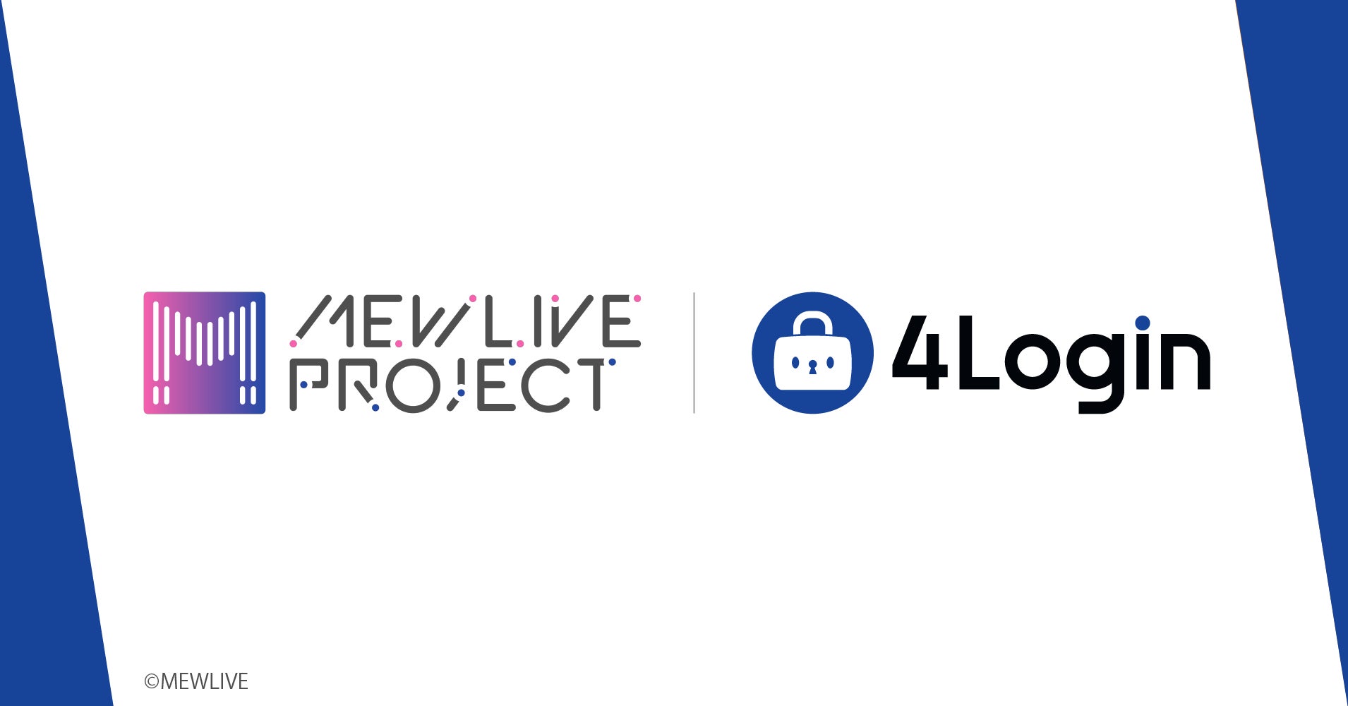 【4Login】MEWLIVE PROJECTのカラオケパーティー参加特典配布サイトの本人認証に採用されました