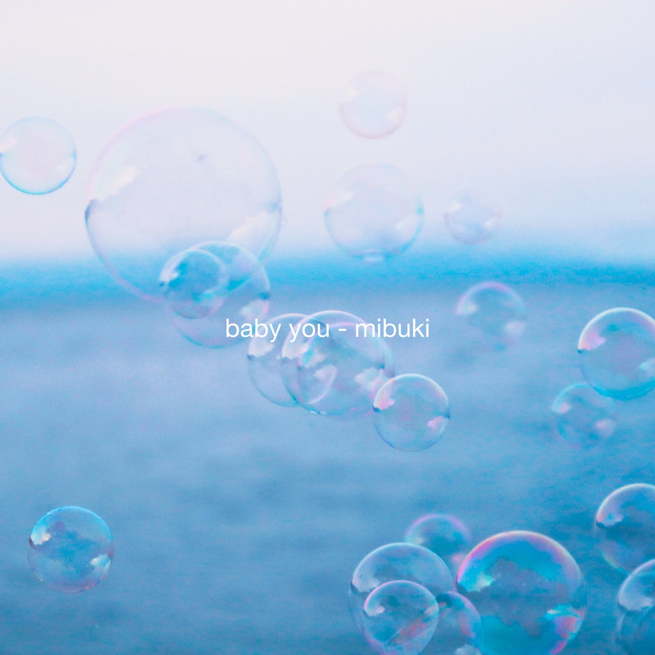 シンガーソングライター・mibukiが新曲「baby you」をリリース。テレビ朝日系全国放送「musicるTV」8月度エンディングテーマに決定!! MVには「今日好き」で話題の表すみれが出演予定。