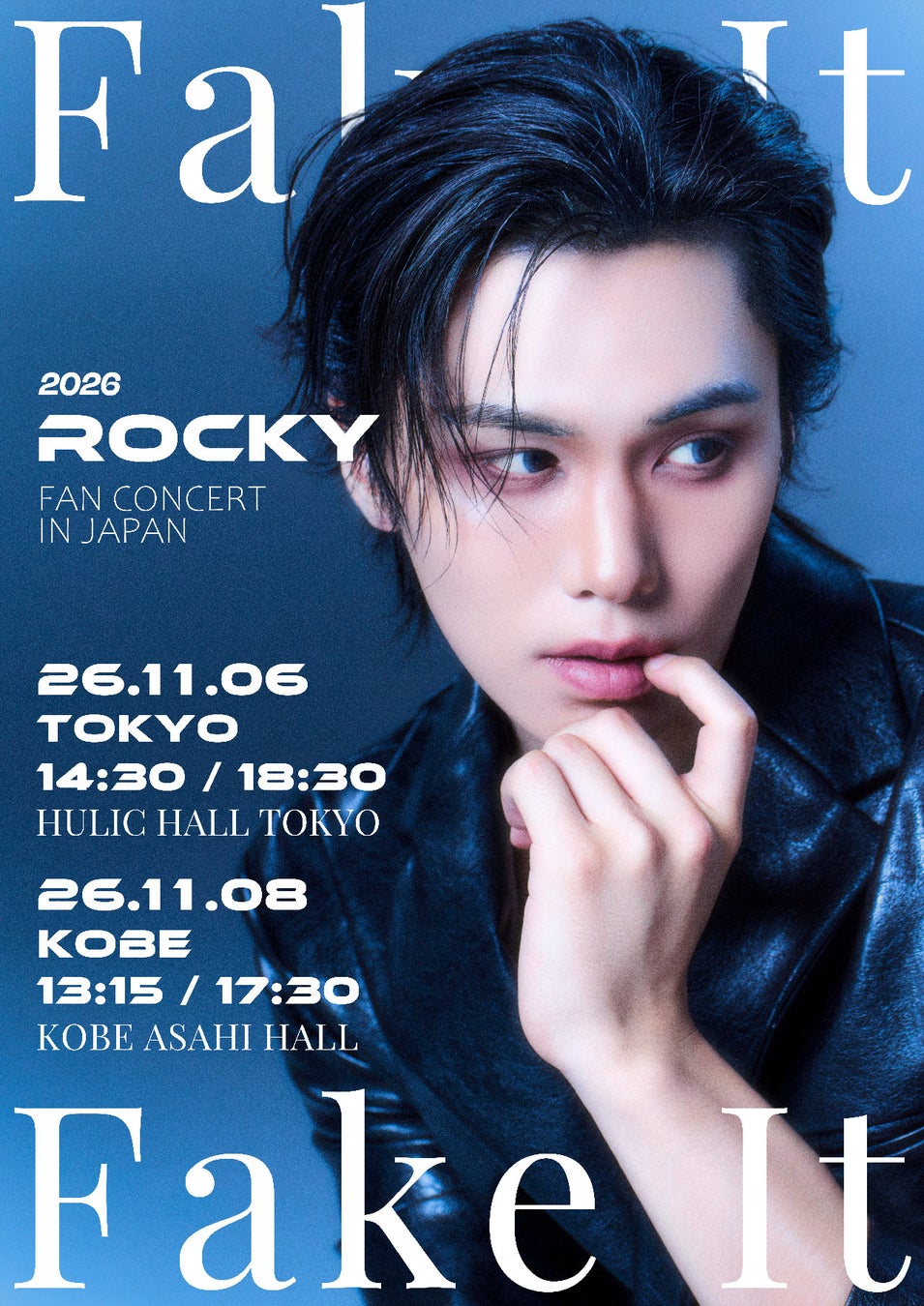 「2026 ROCKY FAN CONCERT IN JAPAN ＜Fake It＞」